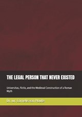 The Legal Person That Never Existed - Cornelis Van Houte - 9798254124788