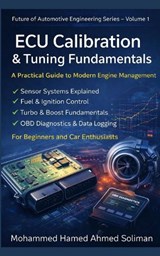 ECU Calibration & Tuning Fundamentals - Mohammed Hamed Ahmed Soliman - 9798254460046
