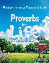 Proverbs for Life - Vic Zarley - 9798254553380