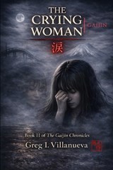 The Crying Woman ? - Greg Villanueva - 9798254565536