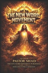 The New Word Movement - Pastor Shad Strother - 9798254637332