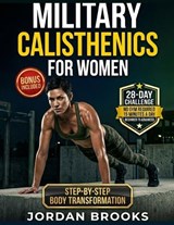Military Calisthenics for Women - Jordan Brooks - 9798254661139