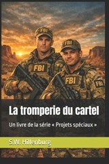 La tromperie du cartel - S W Hillenburg - 9798254661276