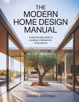 The Modern Home Design Manual - Davies Marthias - 9798254808091