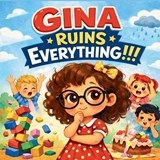 Gina Ruins Everything - Advo Cat - 9798255031764