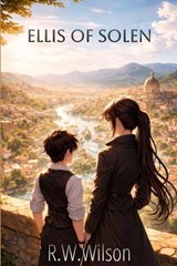 Ellis of Solen - Robert Wilson - 9798255038893