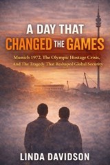 A Day That Changed the Games - Linda Davidson - 9798255165384