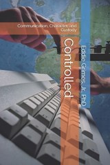Controlled - Eddie Grimes - 9798255201327