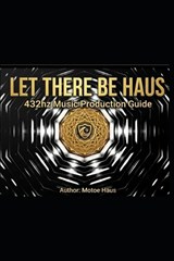Let There Be Haus - Motoe Haus - 9798255286294