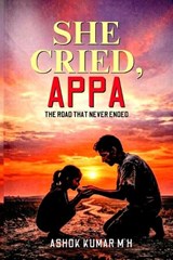 She Cried, Appa - Ashok Kumar Mh - 9798255320578