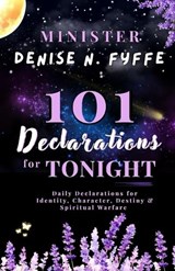 101 Declarations for Tonight - Denise N Fyffe - 9798255515752