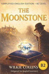 The Moonstone (CEFR B2) - Wilkie Collins - 9798255640782