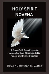Holy Spirit Novena - Jonathan M Clarke - 9798255653393