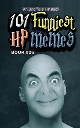 101 Funniest HP Memes - Rodrigo B Santos - 9798255657988