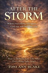 After The Storm - Toni Ann Blake - 9798255717613