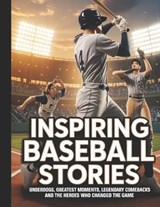 Inspiring Baseball Stories - Deep - 9798255750788