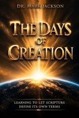 The Days of Creation - Mark Jackson - 9798255768097
