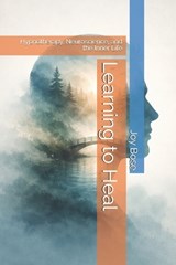 Learning to Heal - Joy Bose - 9798255867776