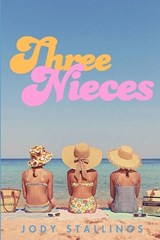 Three Nieces - Jody Stallings - 9798255873852