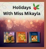 Holidays With Miss Mikayla - Mikayla Grace Williams - 9798256004446