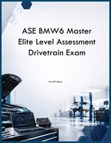 ASE BMW6 Master Elite Level Assessment Drivetrain Exam - Rjt Simon - 9798256008857