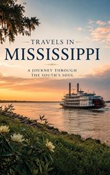 Travels in Mississippi - Christopher L Smith - 9798256014629