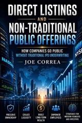 Direct Listings and Non-Traditional Public Offerings - Joe Correa - 9798256015732