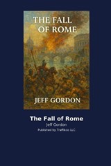 The Fall of Rome - Jeff Gordon - 9798256017361