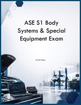 ASE S1 Body Systems & Special Equipment Exam - Rjt Simon - 9798256018337