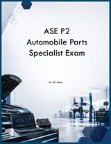 ASE P2 Automobile Parts Specialist Exam - Rjt Simon - 9798256018450