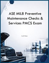 ASE MIL8 Preventive Maintenance Checks & Services PMCS Exam - Rjt Simon - 9798256018504