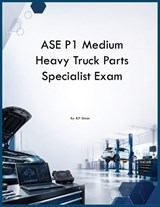 ASE P1 Medium Heavy Truck Parts Specialist Exam - Rjt Simon - 9798256018535