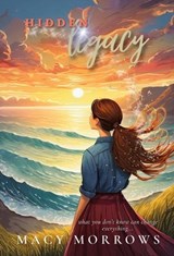 Hidden Legacy - Macy Morrows - 9798256019334