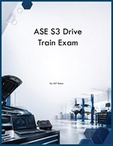 ASE S3 Drive Train Exam - Rjt Simon - 9798256021290