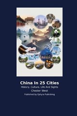 China In 25 Cities - Chester West - 9798256030995