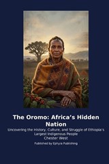 The Oromo - Chester West - 9798256031732