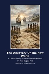 The Discovery Of The New World - Alex Bugeja - 9798256032944