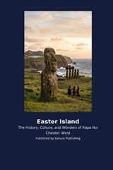 Easter Island - Chester West - 9798256036669