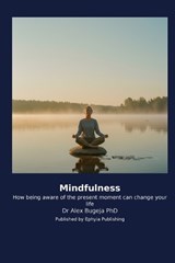 Mindfulness - Alex Bugeja - 9798256036812