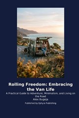 Rolling Freedom - Alex Bugeja - 9798256040253