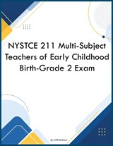 NYSTCE 211 Multi-Subject Teachers of Early Childhood Birth-Grade 2 Exam - Nyr McCann - 9798256055691