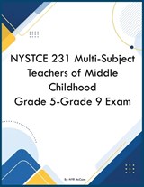 NYSTCE 231 Multi-Subject Teachers of Middle Childhood Grade 5-Grade 9 Exam - Nyr McCann - 9798256055813