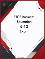 FTCE Business Education 6-12 Exam - Ktj Peters - 9798256092610