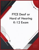 FTCE Deaf or Hard of Hearing K-12 Exam - Ktj Peters - 9798256092689