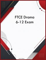 FTCE Drama 6-12 Exam - Ktj Peters - 9798256092719
