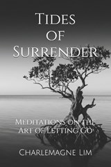 Tides of Surrender - Charlemagne Lim - 9798257055263