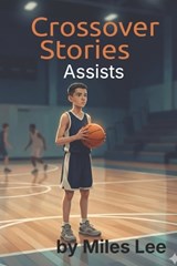 Crossover Stories - Miles Lee - 9798257063015