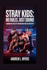 Stray Kids - Andrew L Myers - 9798257077685