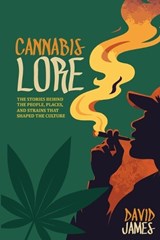 Cannabis Lore - David James - 9798257195471