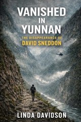 Vanished in Yunnan - Linda Davidson - 9798257203411